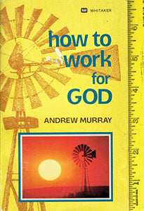 How to Work for God 