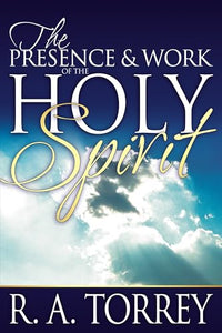 The Presence and Work of the Holy Spirit 