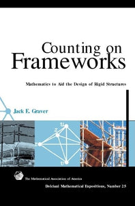 Counting on Frameworks: Mathematics to Aid the Design of Rigid Structures 