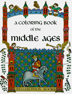 A Coloring Book of the Middle Ages 