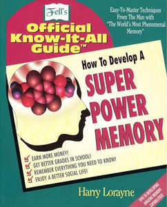 How to Develop a Super Power Memory 