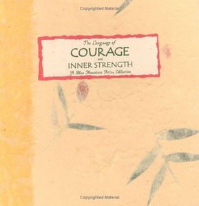 The Language of Courage and Inner Strength 