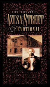 The Original Azusa Street Devotional 