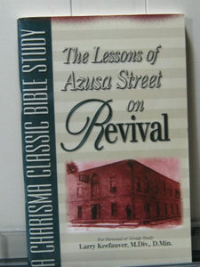 Lessons of Azusa Street on Revival 