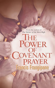 The Power of Covenant Prayer 