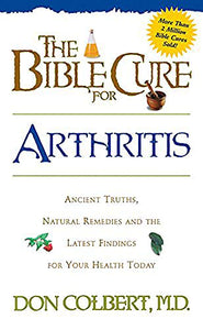 The Bible Cure for Arthritis 