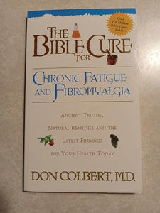 The Bible Cure for Chronic Fatigue and Fibromyalgia 