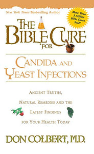 The Bible Cure for Candida and Yeast Infections 