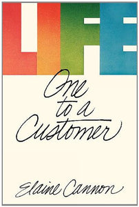 Life: One to a Customer 