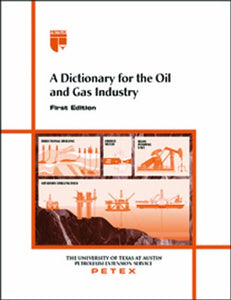 A Dictionary for the Oil and Gas Industry 