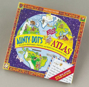 Aunty Dot's Incredible Adventure Atlas 