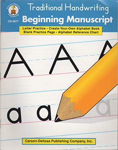 Traditional Handwriting: Beginning Manuscript, Grades K - 2 