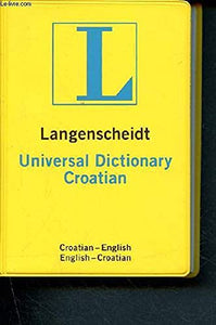 Langenscheidt's Universal Dictionary: Croatian 