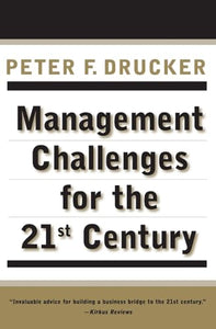 Management Challenges for the 21st Century 