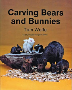 Carving  Bears and  Bunnies 