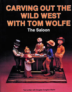 Carving Out the Wild West with Tom Wolfe: 