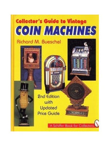 Collector's Guide to Vintage Coin Machines 