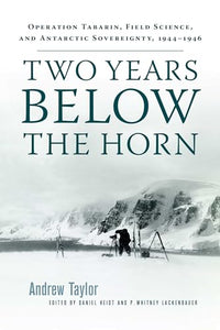 Two Years Below the Horn 