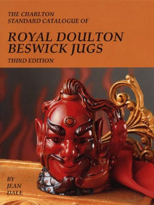 Charlton Standard Catalogue of Royal Doulton Beswick Jugs 