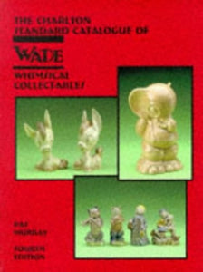 Charlton Standard Catalogue of Wade Whimsical Collectables 