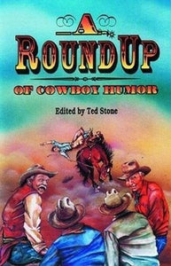 Roundup of Cowboy Humor, A 