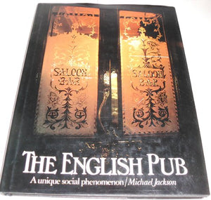 The English Pub: A Unique Social Phenomenon 