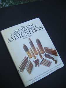 The Illustrated Encyclopedia of Ammunition 