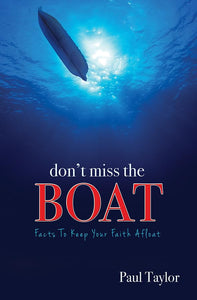 Don't Miss the Boat 