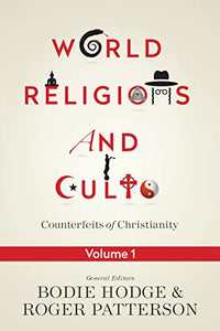 World Religions and Cults (Volume 1) 