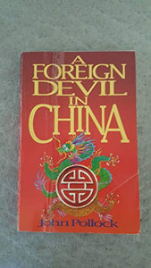 A Foreign Devil in China 