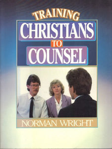 Training Christians/Counsel Wright Norm 