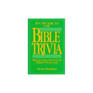 In Search of Bible Trivia 1 Phillips Bob 