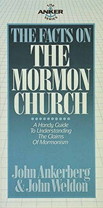 The Facts on the Mormon Church 