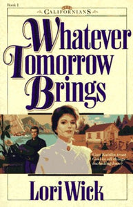 Whatever Tomorrow Brings Wick Lori 