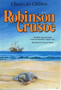 Robinson Crusoe (Classics for Children) 