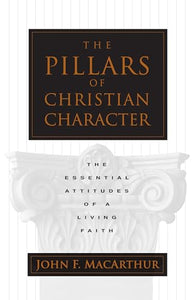 The Pillars of Christian Character 