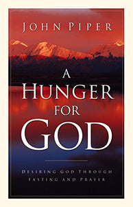 A Hunger for God 