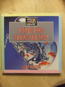 Rendering Transparency (Airbrush Artist's Library) 