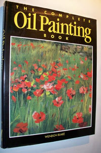 The Complete Oil Painting Book 