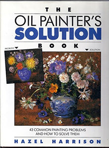 Oil Painter's Solution Book 