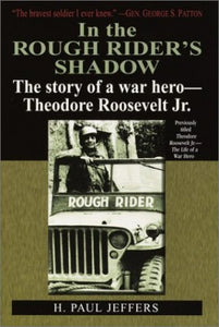 In the Roughrider's Shadow 