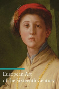 European Art of the Sixteenth Century 