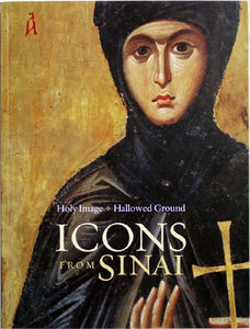 Holy Image, Hallowed Ground – Icons From Sinai 