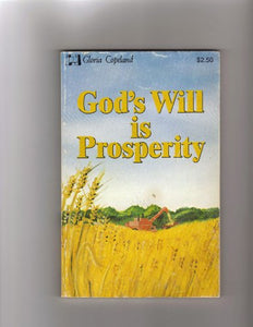 Gods Will is Prosperity 