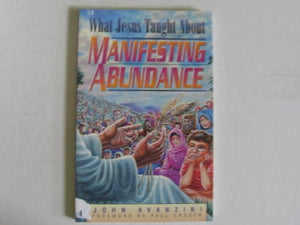 What Jesus Taught about Manifesting Abundance 