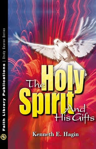 The Holy Spirit and His Gifts 