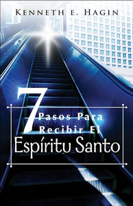 Siete Pasos Para Recibir El Espíritu Santo 