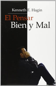 El Pensar Bien Y Mal 