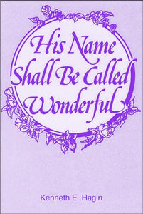 His Name Shall Be Called Wonderful 