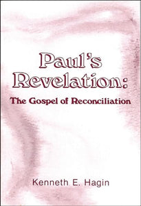 Paul's Revelation: Gospel of Reconciliation 